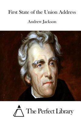 First State of the Union Address by Andrew Jackson