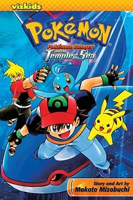 Pokémon: Ranger and the Temple of the Sea by Makoto Mizobuchi