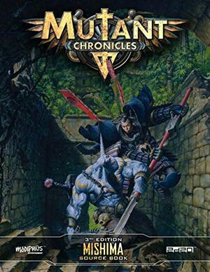 Mutant Chronicles 3rd Edition Roleplaying Game by Michal E Cross, Tom McGrenery, Josh Vogt, Nathan Dowdell, Dave Allen, Gunnar Roxen, Benn Beaton, John Dunn, Chris Lites, Chris Birch, Alex Bund, Bastian Soijer, Jay Little, Mischa Thomas