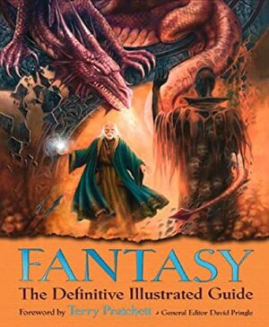 Fantasy : the definitive illustrated guide by David Pringle
