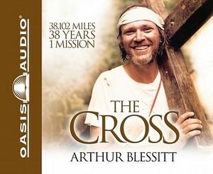 The Cross by Arthur Blessitt