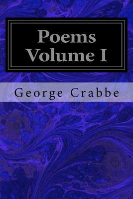 Poems Volume I by George Crabbe