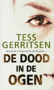 De dood in de ogen by Tess Gerritsen