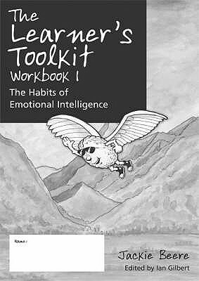 The Learner's Toolkit Student Workbook 1: The Habits of Emotional Intelligence (Bundle of 30) by Jackie Beere