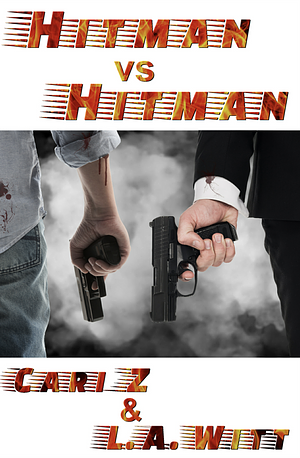 Hitman vs Hitman by L.A. Witt, Cari Z