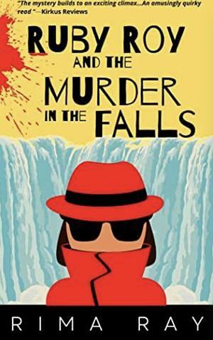 Ruby Roy and the Murder in the Falls by Rima Ray, Rima Ray