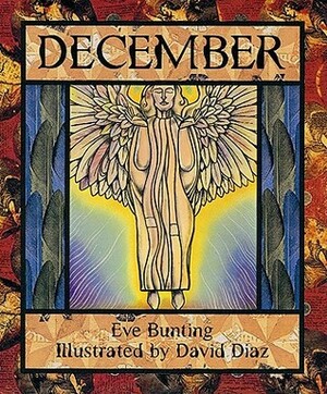 December by David Díaz, Eve Bunting