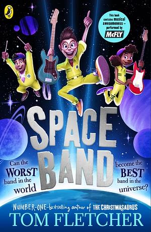 Space Band by Tom Fletcher