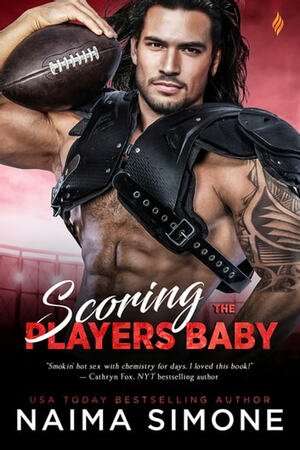 Scoring the Player's Baby by Naima Simone