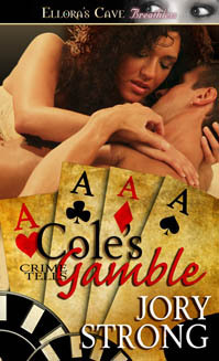 Cole's Gamble by Jory Strong