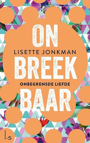 Onbegrensde liefde by Lisette Jonkman