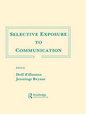 Selective Exposure to Communication by 