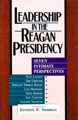 Leadership in the Reagan Presidency Part II by Kenneth W. Thompson