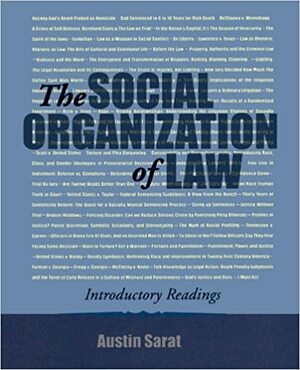 The Social Organization of Law: Introductory Readings by Austin Sarat