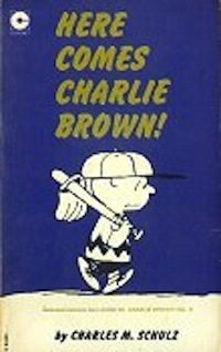 Here Comes Charlie Brown by Charles M. Schulz