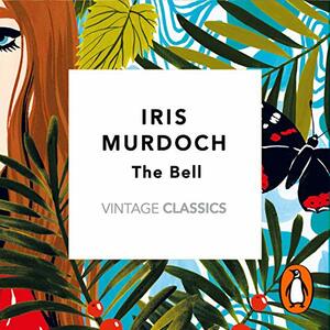 The Bell by Iris Murdoch
