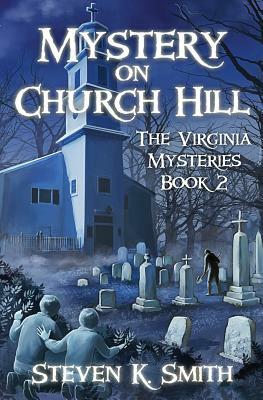 Mystery on Church Hill by Steven K. Smith
