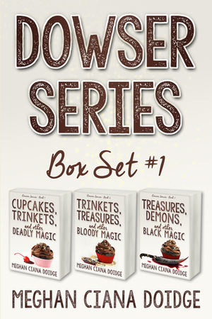 Dowser Series: Box Set 1 by Meghan Ciana Doidge