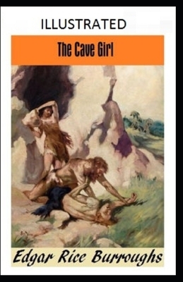 The Cave Girl Illustrated by Edgar Rice Burroughs