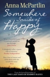 Somewhere Inside of Happy by Anna McPartlin