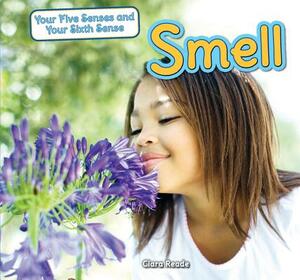 Smell by Clara Reade
