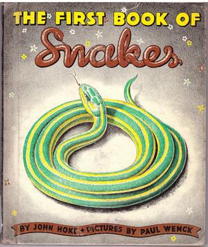 The First Book of Snakes by John Hoke