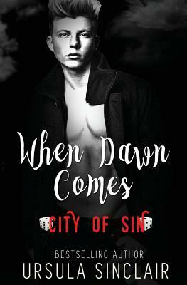 When Dawn Comes: City of Sin by Ursula Sinclair