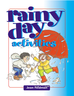 Rainy Day Activities by Jean Feldman