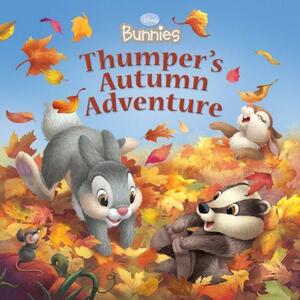 Disney Bunnies: Thumper's Autumn Adventure by Disney Book Group, Kate Egan