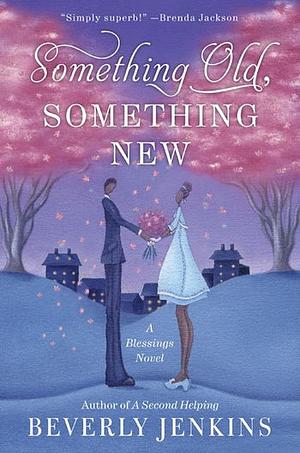 Something Old, Something New A Second Helping by Beverly Jenkins