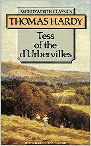 Tess of the d'Urbervilles: Annotated by Thomas Hardy