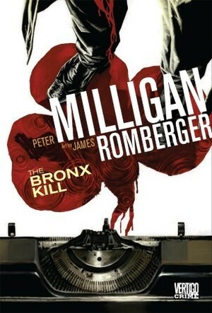 The Bronx Kill by Peter Milligan, James Romberger
