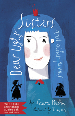 Dear Ugly Sisters: And Other Poems by Laura Mucha