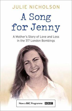Song For Jenny: A Mother's Story of Love and Loss by Julie Nicholson