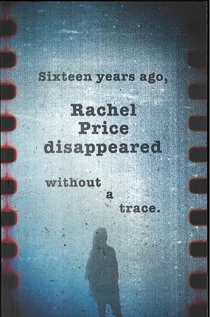 The Reappearance of Rachel Price by Holly Jackson