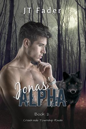 Jonas' Alpha by J.T. Fader, J.T. Fader