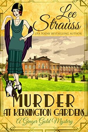 Murder at Kensington Gardens by Lee Strauss