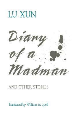 Diary of a Madman and Other Stories by Lu Xun