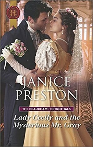 Lady Cecily and the Mysterious Mr. Gray by Janice Preston
