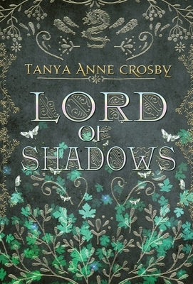 Lord of Shadows by Tanya Anne Crosby