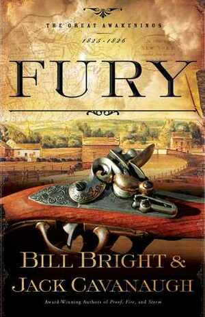 Fury: 1825-1826 by Bill Bright, Jack Cavanaugh