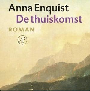 De thuiskomst by Anna Enquist