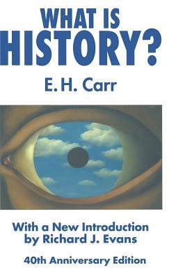 What Is History?: With a New Introduction by Richard J. Evans by R. Evans, E. Carr
