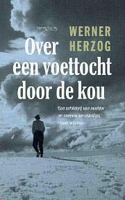 Over een voettocht door de kou by Werner Herzog