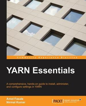 YARN Essentials by Amol Fasale, Nirmal Kumar