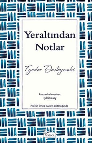 Yeraltından Notlar by Fyodor Dostoevsky