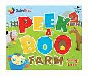 BabyFirst: Peek-a-Boo Farm by BabyFirstTM, Lori C. Froeb