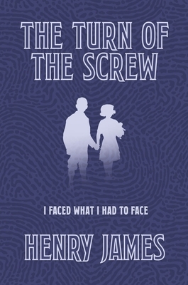 The Turn of the Screw by Henry James