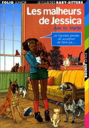 Les Malheurs de Jessica by Ann M. Martin