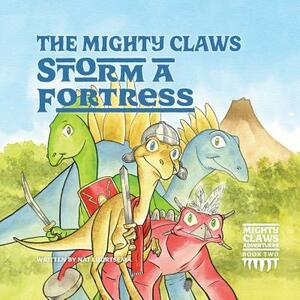 The Mighty Claws Storm A Fortress by Nat Luurtsema